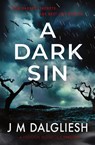A Dark Sin - J M Dalgliesh - 9781800809987