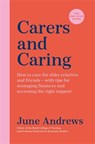 Carers and Caring: The One-Stop Guide - June Andrews - 9781800810006
