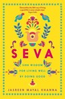 Seva - Jasreen Mayal Khanna - 9781800810075