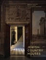 Jewish Country Houses - Juliet Carey ; Abigail Green - 9781800810358
