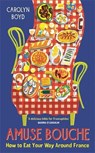 Amuse Bouche - Carolyn Boyd - 9781800810389