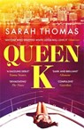 Queen K - Sarah Thomas - 9781800814912