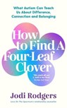 How to Find a Four-Leaf Clover - Jodi Rodgers - 9781800815438