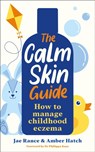 The Calm Skin Guide - Jae Rance ; Amber Hatch - 9781800815940