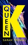 Queen K - Sarah Thomas - 9781800816008