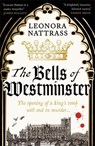 The Bells of Westminster - Leonora Nattrass - 9781800817012