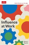 Influence at Work - Steve J. Martin - 9781800817487