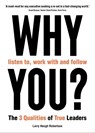WHY listen to, work with and follow YOU? - Larry Heugh Robertson - 9781800817517