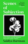 Scenes of Subjection - Saidiya Hartman - 9781800819962