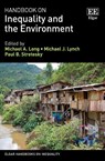 Handbook on Inequality and the Environment - Michael A. Long ; Michael J. Lynch ; Paul B. Stretesky - 9781800881129