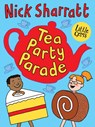 Tea Party Parade - Nick Sharratt - 9781800900011