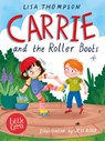 Carrie and the Roller Boots - Lisa Thompson - 9781800901896