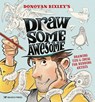Draw Some Awesome - Donovan Bixley - 9781800921320