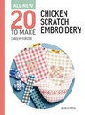 All-New Twenty To Make: Chicken Scratch Embroidery - Carolyn Forster - 9781800923553