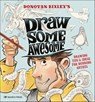 Draw Some Awesome - Donovan Bixley - 9781800931220