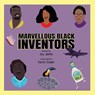 Marvellous Black Inventors - Joy James - 9781800946408