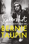 Scattershot - Bernie Taupin - 9781800960787