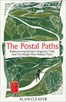 The Postal Paths - Alan Cleaver - 9781800962224