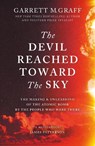 The Devil Reached Toward the Sky - Garrett M. Graff - 9781800963467