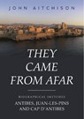 They Came from Afar - John Aitchison - 9781800994058