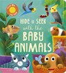Hide and Seek with the Baby Animals - Molly Littleboy - 9781801043533