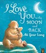 I Love You to the Moon and Back: All Year Long - Amelia Hepworth - 9781801044240