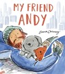 My Friend Andy - Emma Chinnery - 9781801045803