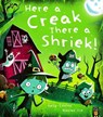Here a Creak There a Shriek! - Kelly Conroy - 9781801048606