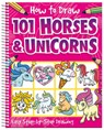 How to Draw 101 Horses and Unicorns - Barry Green - 9781801055963