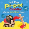 Codi Fflap Pi-po! Cloddio / Pop-up Peekaboo! Diggers - Dawn Sirett - 9781801064460