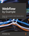 Webflow by Example - Ali Rushdan Tariq - 9781801075398