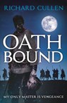 Oath Bound - Richard Cullen - 9781801102049