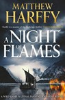 A Night of Flames - Matthew Harffy - 9781801102292