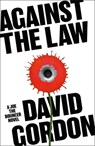 Against the Law - David Gordon - 9781801104791
