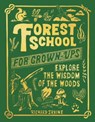 Forest School For Grown-Ups - Richard Irvine - 9781801107310