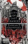 City of Last Chances - Adrian Tchaikovsky - 9781801108447