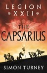 Legion XXII: The Capsarius - Simon Turney - 9781801108942
