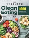 The Ultimate Clean Eating Cookbook - Janet Douglas - 9781801219631