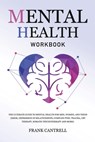 Mental Health Workbook - Frank Cantrell - 9781801219990