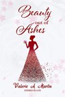 Beauty Out of Ashes - Valerie Martin - 9781801282703