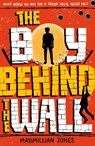 The Boy Behind The Wall - Maximillian Jones - 9781801300001