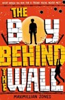 The Boy Behind The Wall - Maximillian Jones - 9781801300018