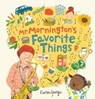 Mr Mornington's Favourite Things - Karen George - 9781801300674