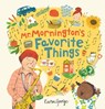 MR Mornington's Favorite Things - Karen George - 9781801301022