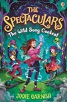 The Spectaculars: The Wild Song Contest - Jodie Garnish - 9781801312561