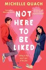 Not Here To Be Liked - Michelle Quach ; Kevin Wada - 9781801315227