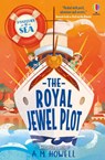 Mysteries at Sea: The Royal Jewel Plot - A.M. Howell - 9781801316750
