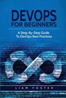 DevOps For Beginners - Liam Foster - 9781801490481