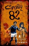 Espana 82 - Stuart Horsfield - 9781801500968