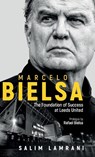 Marcelo Bielsa - Salim Lamrani - 9781801501385